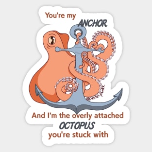 You're my Anchor Sticker